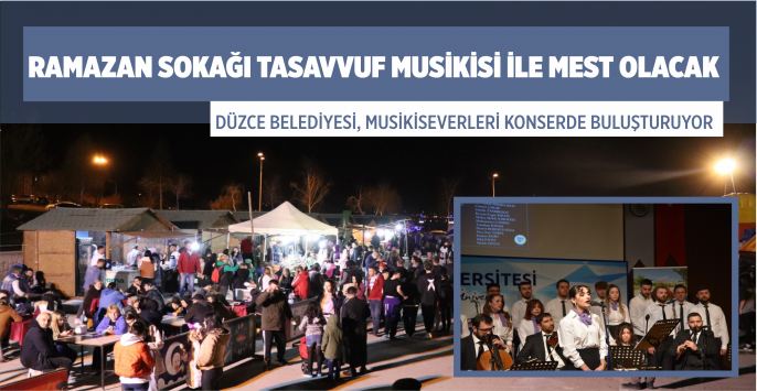 DÜZCE BELEDİYESİ, MUSİKİSEVERLERİ KONSERDE BULUŞTURUYOR