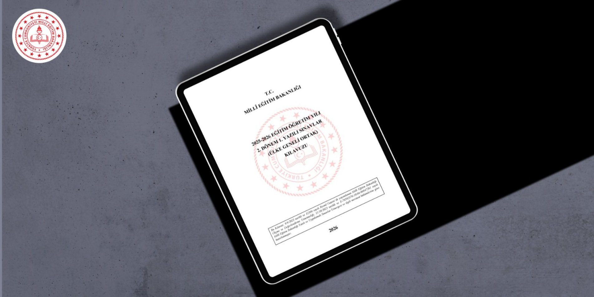 Ülke Geneli İkinci Dönem Birinci Ortak Yazılı Sınavlara İlişkin Kılavuz Yayımlandı